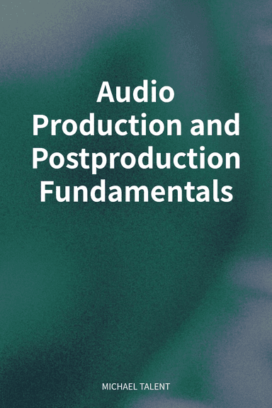 Audio Production and Postproduction Fundamentals cover