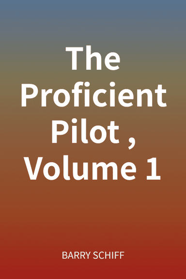 The Proficient Pilot, Volume 1 cover