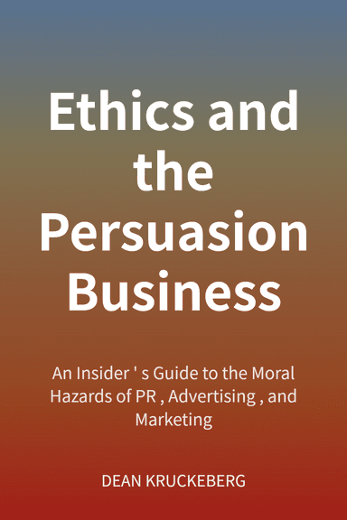 Ethics and the Persuasion Business cover
