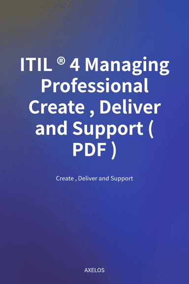 ITIL® 4 Managing Professional Create, Deliver and Support (PDF) cover