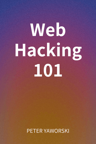 Web Hacking 101 cover