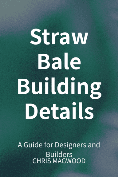 Straw Bale Building Details cover