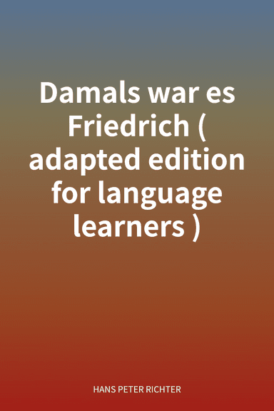 Damals war es Friedrich (adapted edition for language learners) cover