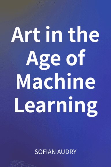Art in the Age of Machine Learning cover