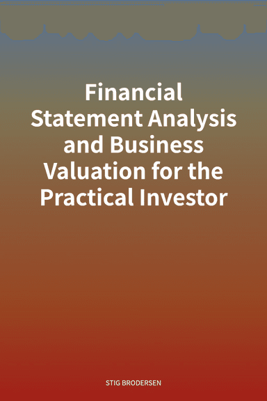 Financial Statement Analysis and Business Valuation for the Practical Investor cover