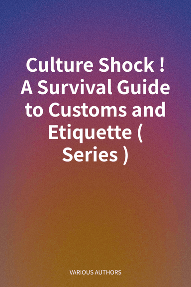 Culture Shock! A Survival Guide to Customs and Etiquette (Series) cover