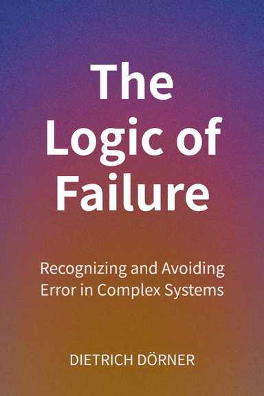 The Logic of Failure cover