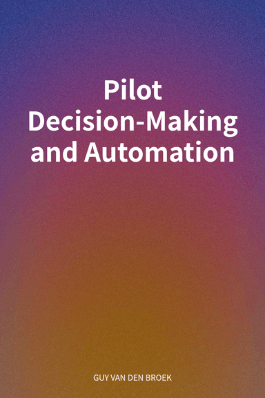 Pilot Decision-Making and Automation cover
