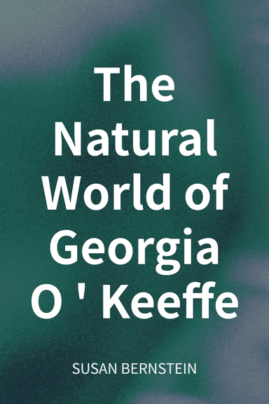 The Natural World of Georgia O'Keeffe cover