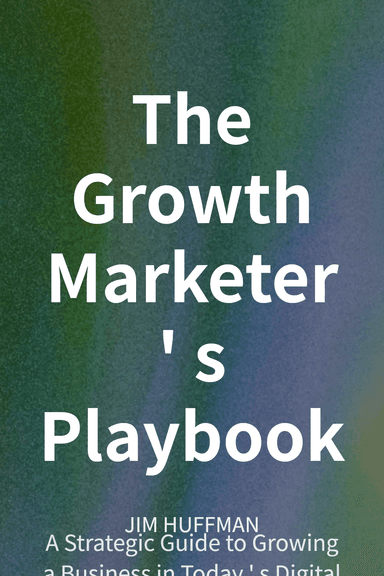 The Growth Marketer's Playbook cover