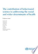 The contribution of behavioural science to addressing the social and wider determinants of health cover