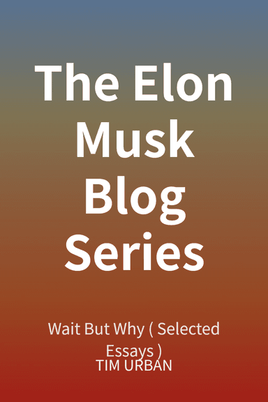 The Elon Musk Blog Series cover