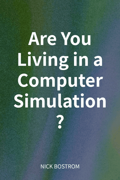 Are You Living in a Computer Simulation? cover