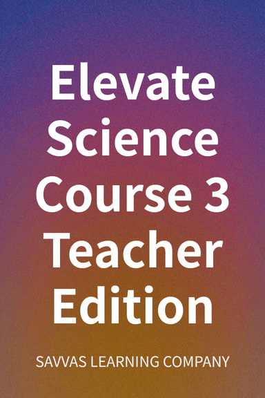 Elevate Science Course 3 Teacher Edition cover
