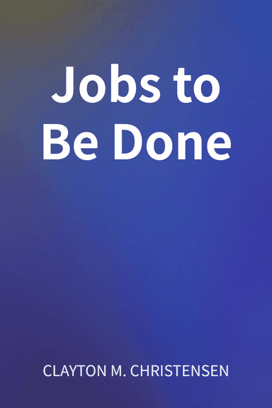 Jobs to Be Done cover