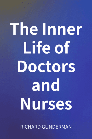 The Inner Life of Doctors and Nurses cover