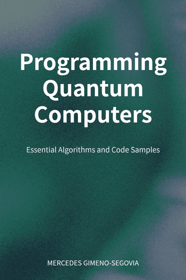 Programming Quantum Computers cover