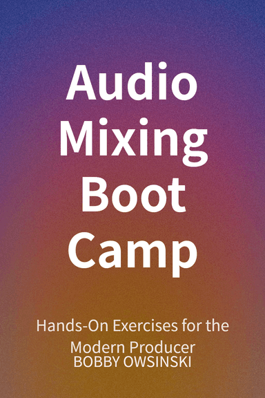 Audio Mixing Boot Camp cover