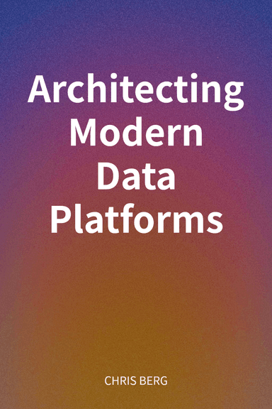 Architecting Modern Data Platforms cover