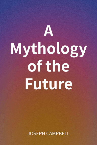 A Mythology of the Future cover