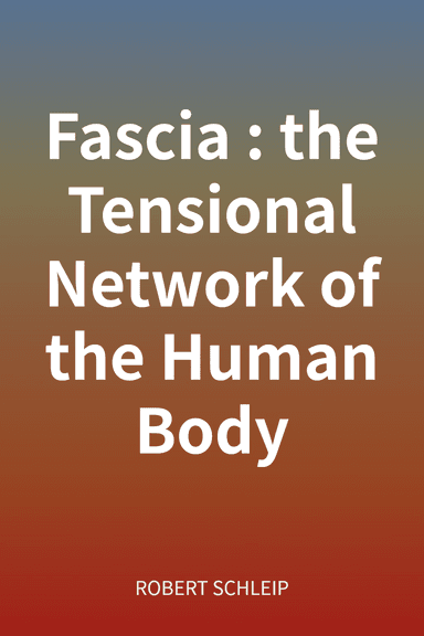 Fascia : the Tensional Network of the Human Body cover