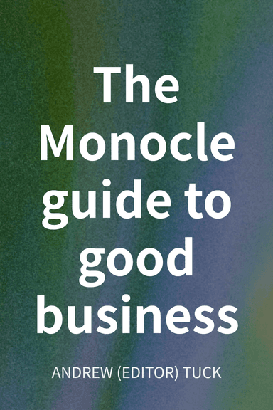 The Monocle guide to good business cover