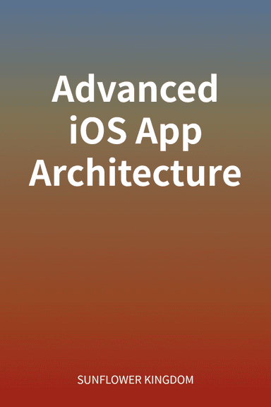 Advanced iOS App Architecture cover