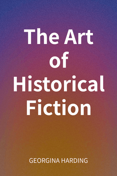 The Art of Historical Fiction cover