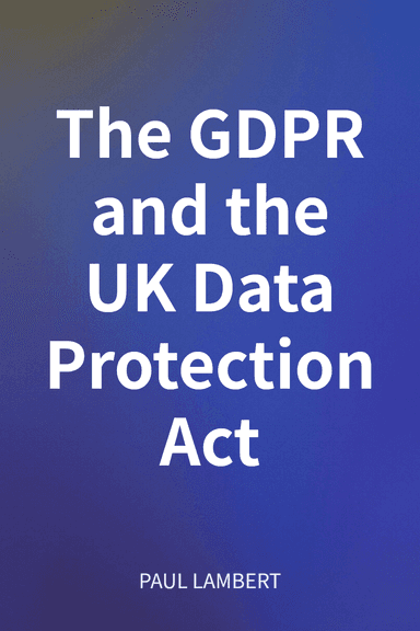 The GDPR and the UK Data Protection Act cover