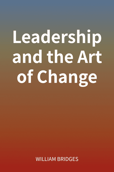 Leadership and the Art of Change cover