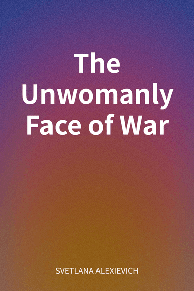The Unwomanly Face of War cover