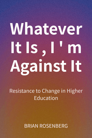 Whatever It Is, I'm Against It cover