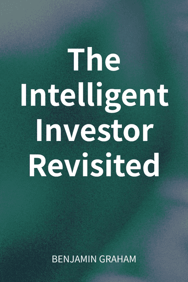The Intelligent Investor Revisited cover