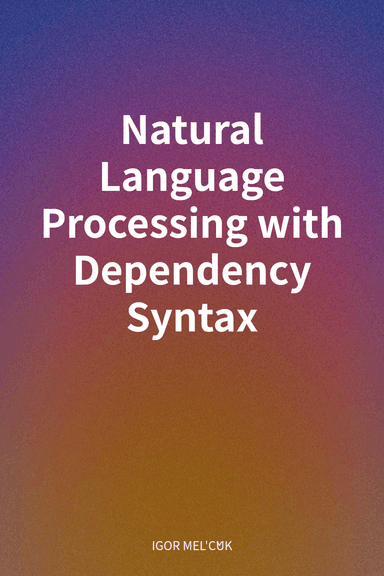 Natural Language Processing with Dependency Syntax cover