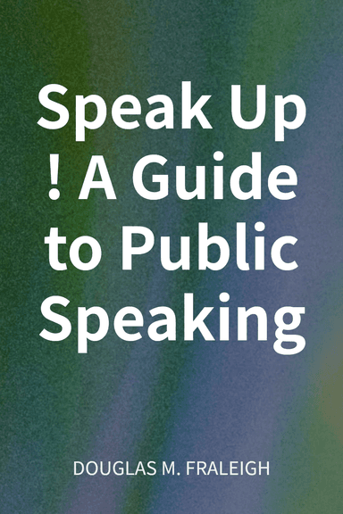 Speak Up! A Guide to Public Speaking cover