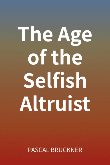 The Age of the Selfish Altruist cover