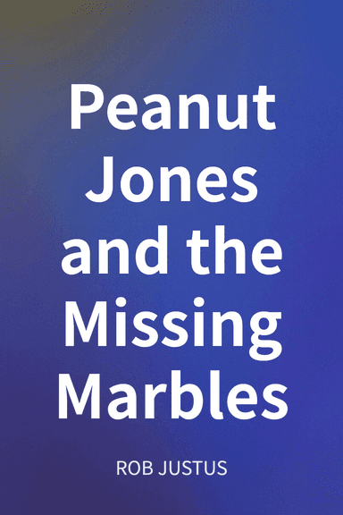 Peanut Jones and the Missing Marbles cover