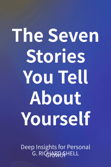 The Seven Stories You Tell About Yourself cover