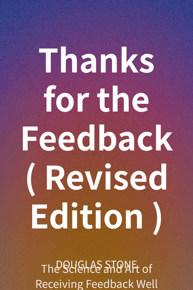Thanks for the Feedback (Revised Edition) cover