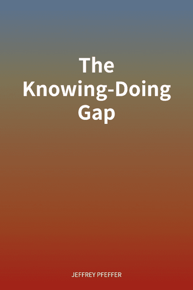 The Knowing-Doing Gap cover