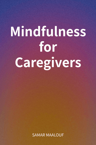 Mindfulness for Caregivers cover