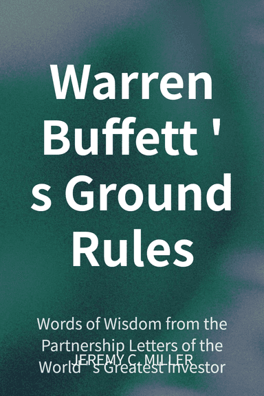 Warren Buffett's Ground Rules cover