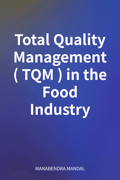 Total Quality Management (TQM) in the Food Industry cover