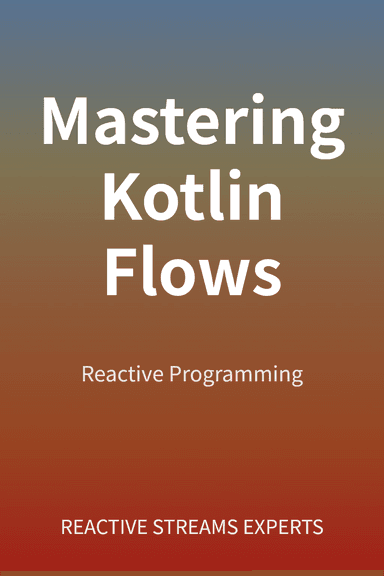 Mastering Kotlin Flows cover