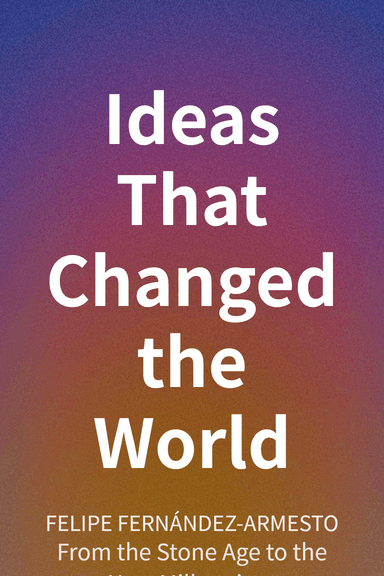 Ideas That Changed the World cover