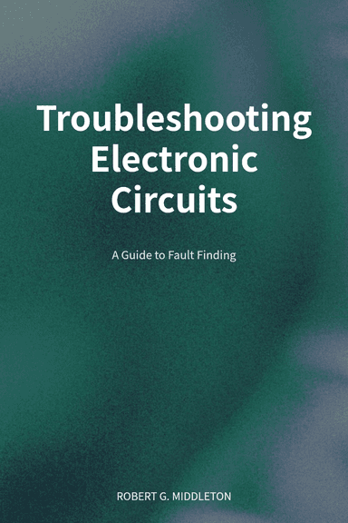 Troubleshooting Electronic Circuits cover