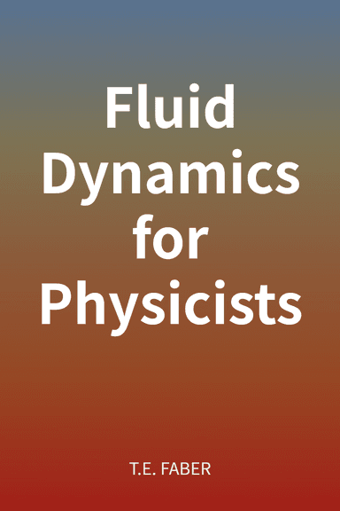 Fluid Dynamics for Physicists cover