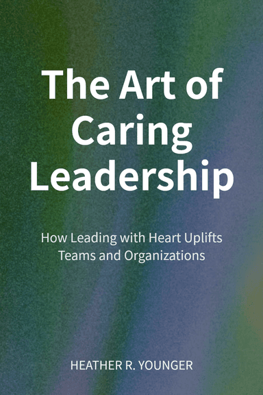 The Art of Caring Leadership cover