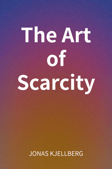 The Art of Scarcity cover