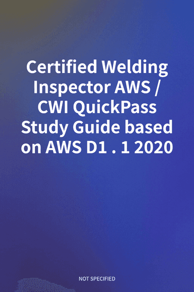 Certified Welding Inspector AWS/CWI QuickPass Study Guide based on AWS D1.1 2020 cover